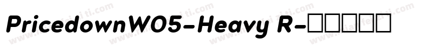 PricedownW05-Heavy R字体转换
